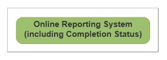 online reporting system (including completion status) button